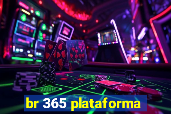 br 365 plataforma