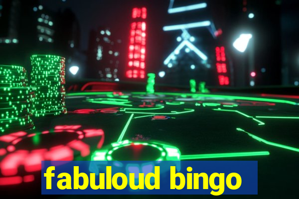 fabuloud bingo