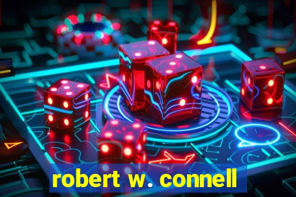 robert w. connell