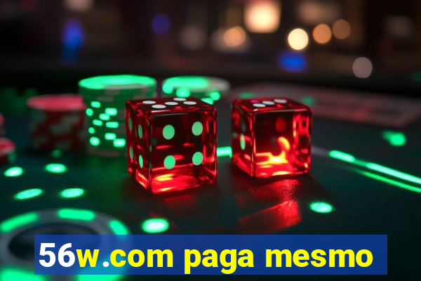 56w.com paga mesmo