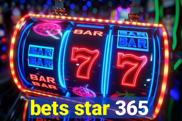 bets star 365