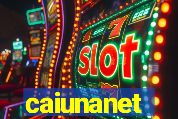 caiunanet