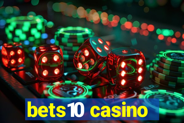 bets10 casino