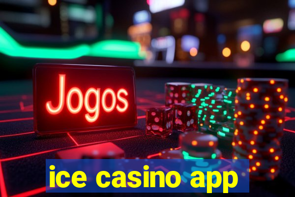 ice casino app