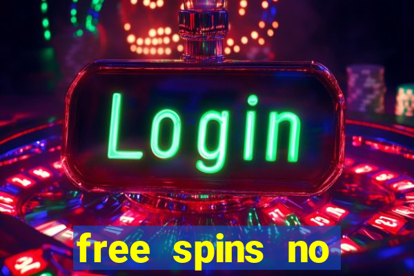 free spins no deposit win real money uk