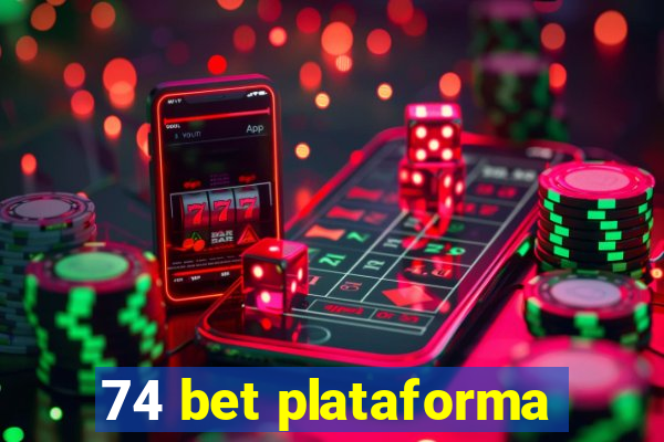 74 bet plataforma