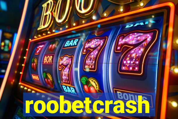 roobetcrash