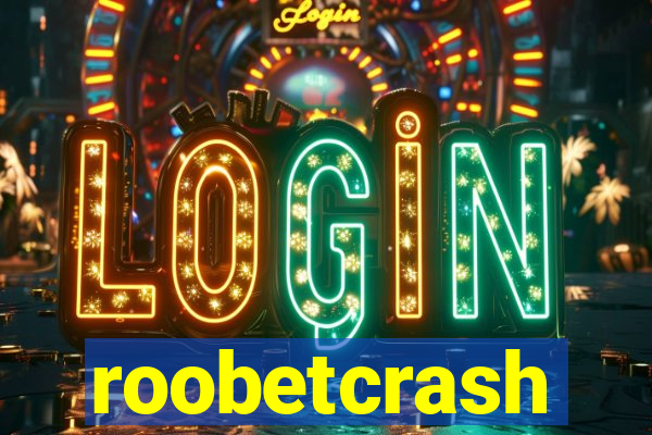 roobetcrash