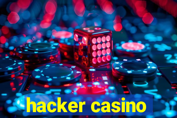 hacker casino