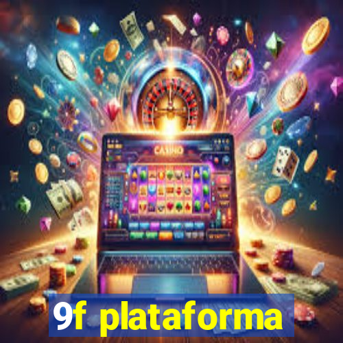 9f plataforma