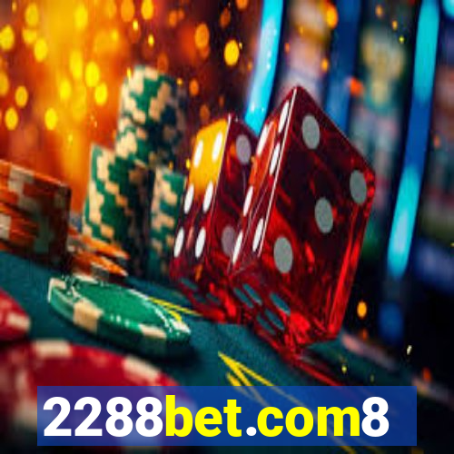 2288bet.com8