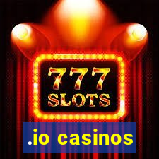 .io casinos