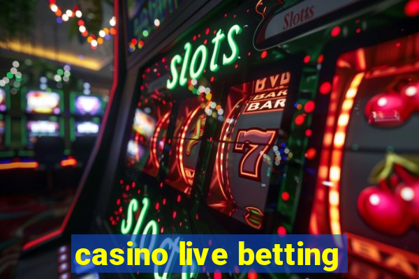 casino live betting