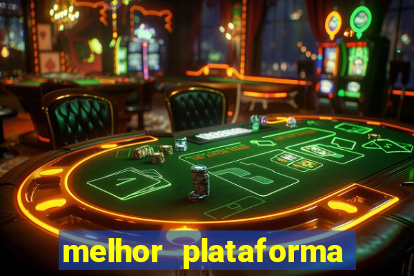 melhor plataforma de cassino online