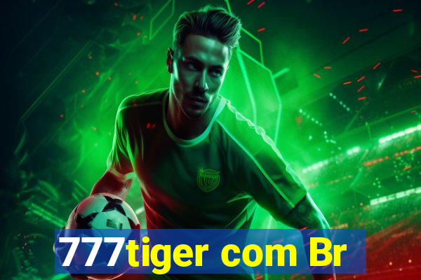 777tiger com Br