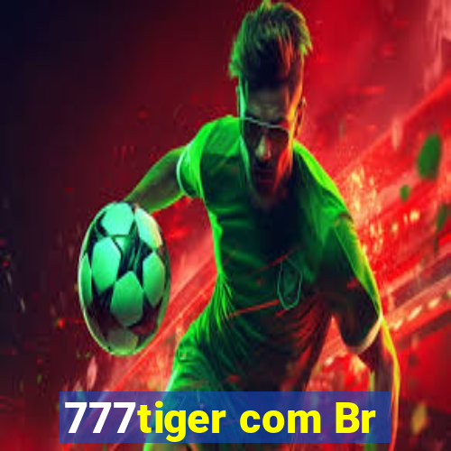 777tiger com Br