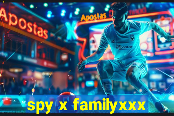 spy x familyxxx