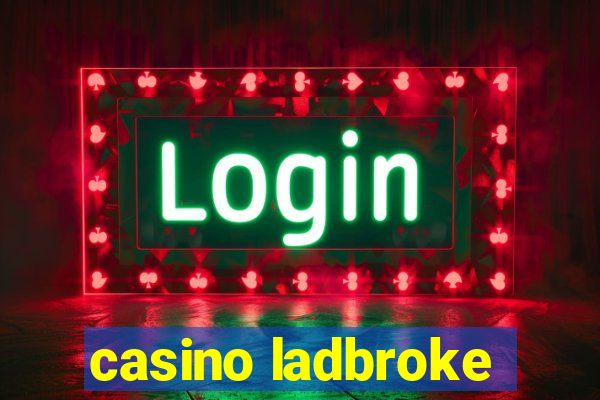 casino ladbroke