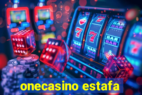 onecasino estafa