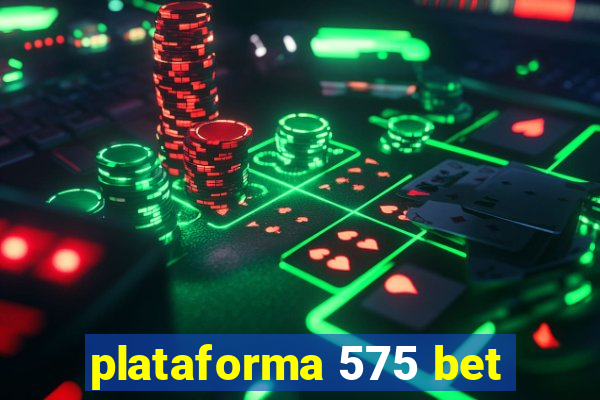 plataforma 575 bet