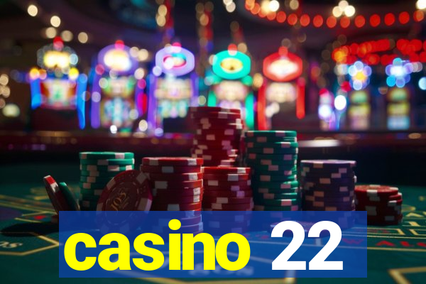 casino 22