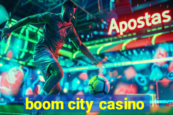 boom city casino