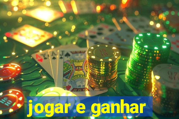 jogar e ganhar