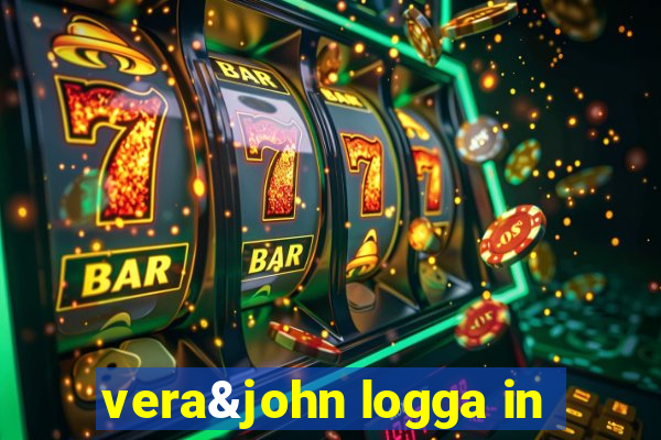 vera&john logga in