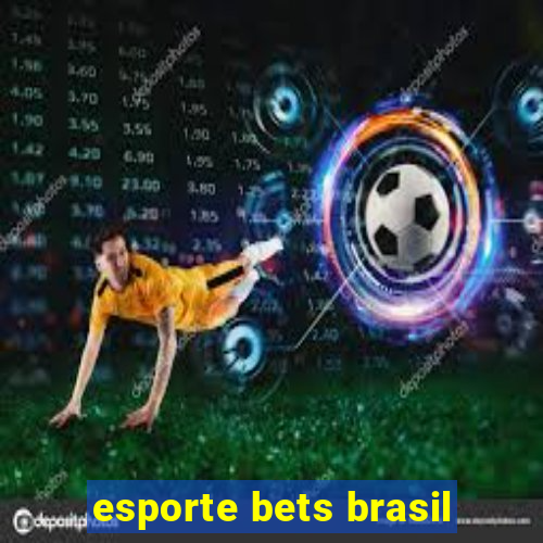 esporte bets brasil