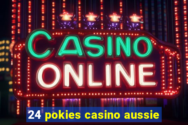 24 pokies casino aussie