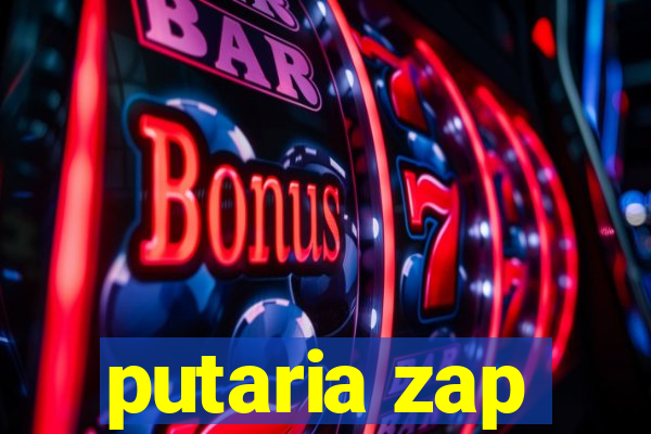 putaria zap