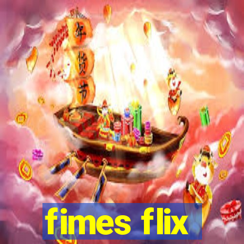 fimes flix