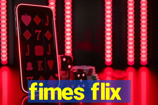 fimes flix