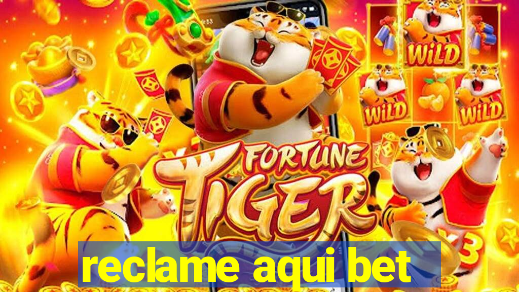 reclame aqui bet