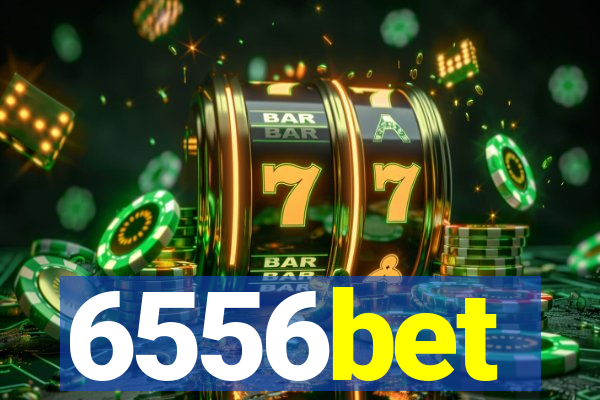 6556bet