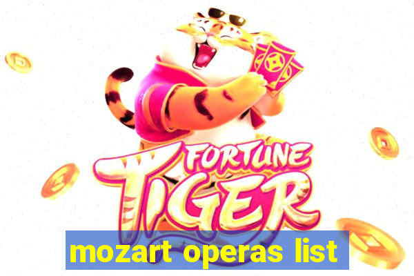 mozart operas list