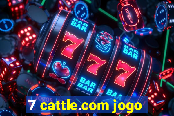 7 cattle.com jogo