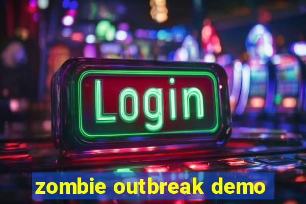 zombie outbreak demo