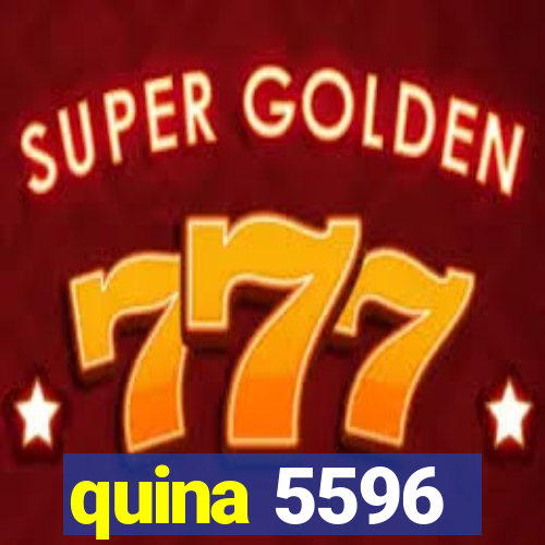 quina 5596