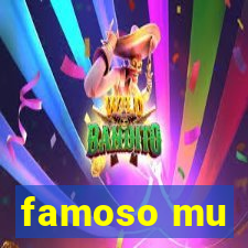 famoso mu