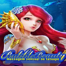 massagem sensual no tatuape