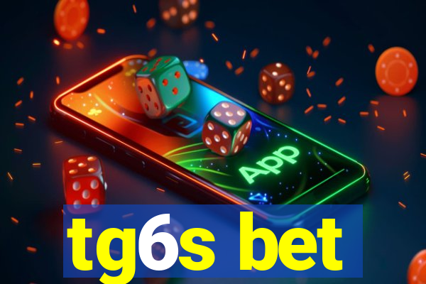 tg6s bet