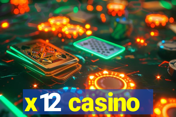 x12 casino