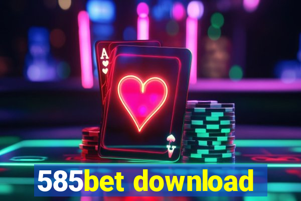 585bet download