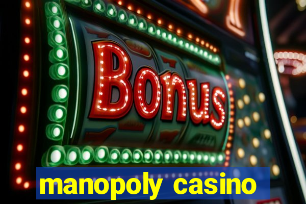 manopoly casino