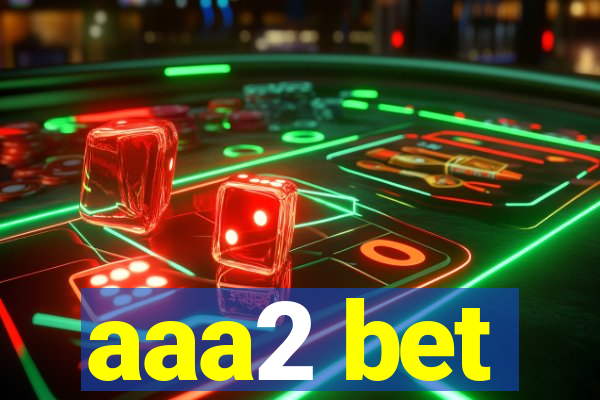 aaa2 bet