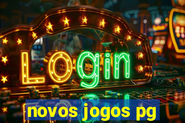 novos jogos pg