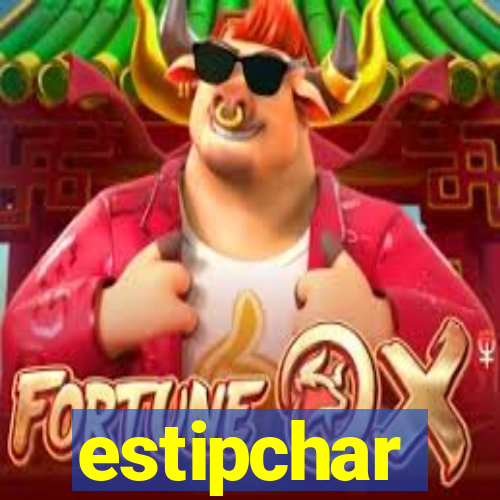 estipchar