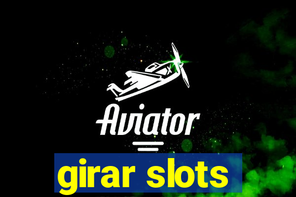 girar slots