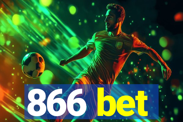 866 bet